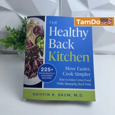The Healthy Back Kitchen by Griffin R. Baum, M.D. – 225+ Recipes - Thumbnail 1