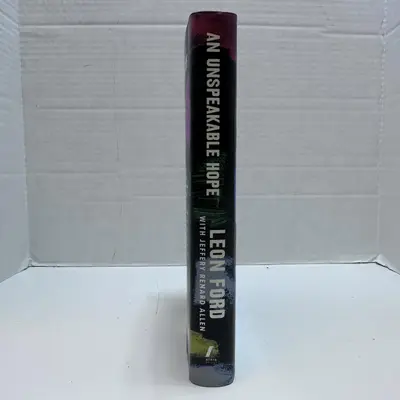 An Unspeakable Hope by Leon Ford - Hardcover - Thumbnail 1