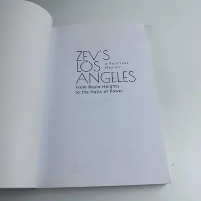 Zev's Los Angeles Political Memoir by Zev Yaroslavsky - Thumbnail 5